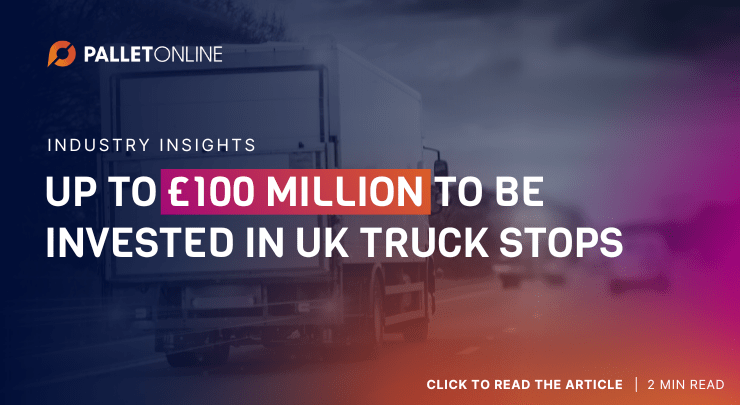 UK Truck Stops: Looking Towards a Brighter Future