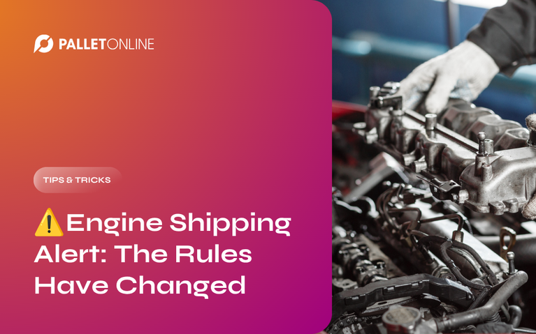 Engine Shipping Alert: The Rules Have Changed