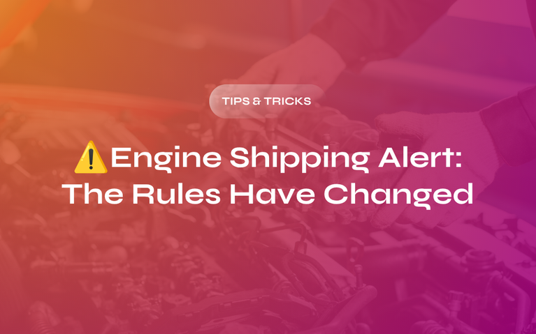 Engine Shipping Alert: The Rules Have Changed