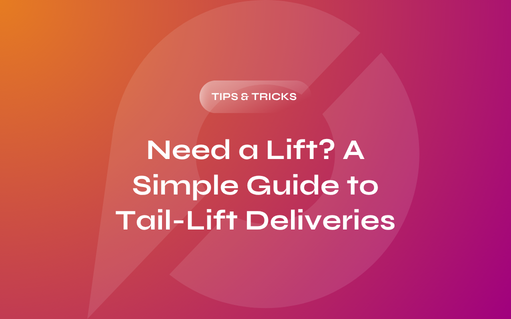 Need a Lift? A Simple Guide to Tail-Lift Deliveries