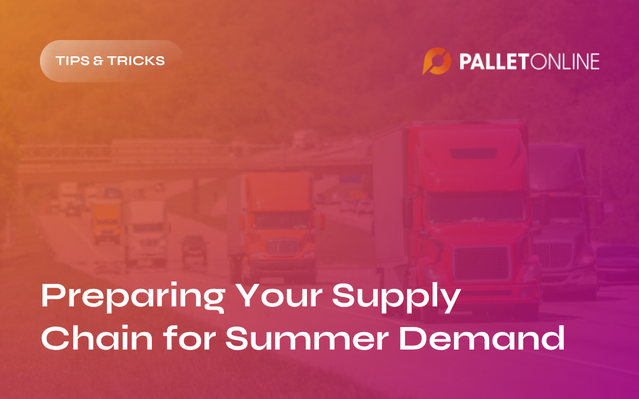 How to Prepare Your Supply Chain for Summer Demand Surges