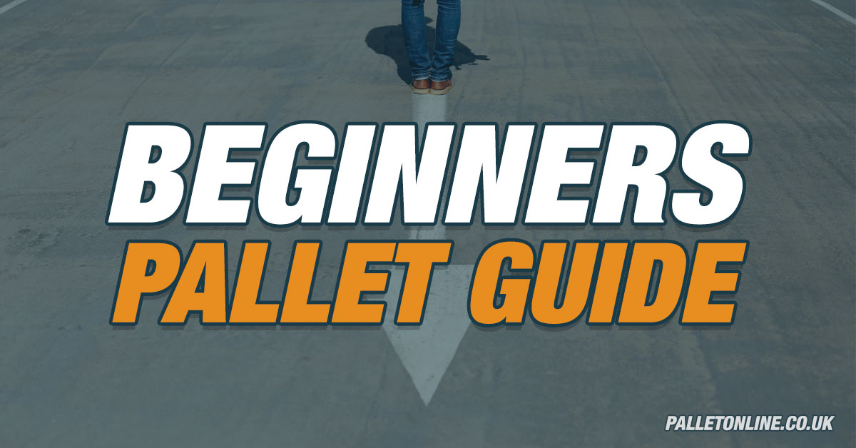 Beginners Guide to Pallet Delivery Beginners Guide to Pallet Delivery